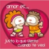 amor es...
wamba
ww
were
justo lo que siento
cuando te veo!