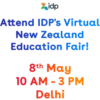 idp
Attend IDP's Virtual
New Zealand
Education Fair!
8th May
10 AM - 3 PM
Delhi