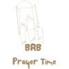 BRB
Prayer Time