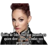Quiển de Uds. cree que pasante es
quien dice "paso" a todas sus
preguntas?
