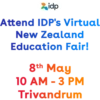 idp
Attend IDP's Virtual
New Zealand
Education Fair!
8th May
10 AM - 3 PM
Trivandrum
