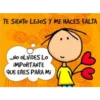 TE SIENTO LEJOS Y ME HACES FALTA
...NO OLVIDES LO
IMPORTANTE
QUE ERES PARA Mi