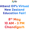idp
Attend IDP's Virtual
New Zealand
Education Fair!
8th May
10 AM - 3 PM
Chandigarh