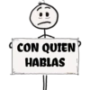 CON QUIEN
HABLAS