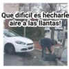 Que dificil es hecharle
aire a las llantas!
853