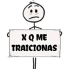 X Q ME
TRAICIONAS