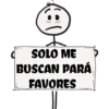 SOLO ME
BUSCAN PARÁ
FAVORES