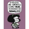 A VECES
ME SIENTO
COMO NOE...
RODEADA DE
ANIMALES!