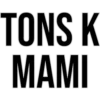 TONS K
MAMI
