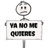 YA NO ME
QUIERES