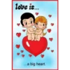 love is.
...a big heart.