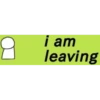 i am
leaving