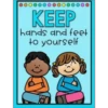 KEEP
hands and feet
ko
Vic