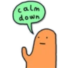 calm
down