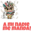 AMI NADIE me MANDA!