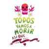 TÖDOS
VAMOSA-
MORIR
ASI QUE
****
TOME
AME
COMA
分