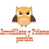 Arrodillate y Pideme perdon