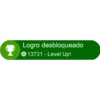 Logro desbloqueado
G13731 - Level Up!