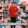 Señor págueme esto