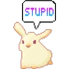 STUPID