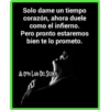 Solo dame un tiempo
corazón, ahora duele
como el infierno.
Pero pronto estaremos
bien te lo prometo.
AL OTRO LADO DEL SILENCIO