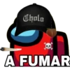 Cholo
A FUMAR