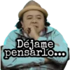 Déjame
pensarlo.