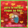pero la verdad
esque no hay...
ALL YOU NEED IS LOVE I