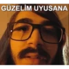 GÜZELİM UYUSANA