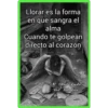 Llorar es la forma
en que sangra el
alma
Cuando te golpean
directo al corazón
Otro Lado Del Silencio
Al Otro Lado
Del Silencio