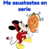Me asustastes en
serio