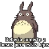 U
Debería comerte a
besos pero estás lejos