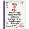 Recuerda que eres el universo en forma humana y traes toda la magia dentro del corazón. Aish