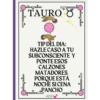 TAURO 8 TIP DEL DIA: HAZLE CASO A TU SUBCONSCIENTE Y PONTE ESOS CALZONES MATADORES PORQUE ESTÁ NOCHE SI CENA PANCHO AISH