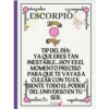 ESCORPIO TIP DEL DÍA: YA QUE ERES TAN INESTABLE...HOY ES EL MOMENTO PRECISO PARA QUE TE VAYAS A CULEAR CON TU EX. SIENTE TODO EL PODER DEL UNIVERSO EN TU SER. AISH