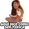 AQUÍDICE.como
SER TOXICA