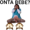 ONTA BEBE?