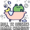 B
HOLI, TE QUIERES
BAÑAR CONMIGO?