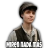 MIREN NADA MÁS