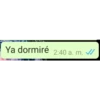 Ya dormiré 240 a. m.