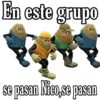 En este grupo
Jan Omar
80
se pasan Nico,se pasan