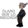 CLARO
QUE LO
RECORDÉ