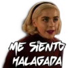 ME SIENTO
HALAGADA