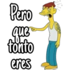 Pero
que
tonto
eres
EXCES