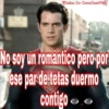 Reina De Corazónes ♡:30
No soy un romantico pero-por
ese par de tetas duermo
contigo.