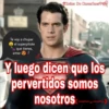 Te voy a chupar
el superpitote
que tienes,
amor
Reina De Corazónes 7:30
Y luego dicen que los
pervertidos somos
nosotros