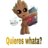 I AM
GROOT
Quieres whata?
