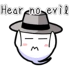 Hear no evil
M