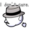 I don't care