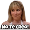 NO TE CREO!